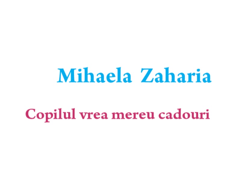 Copilul meu vrea mereu cadouri