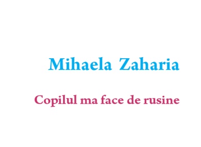 Copilul ma face de rusine