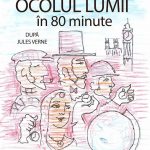 Expozitie pentru copii si parinti: Ocolul Lumii in 80 de minute